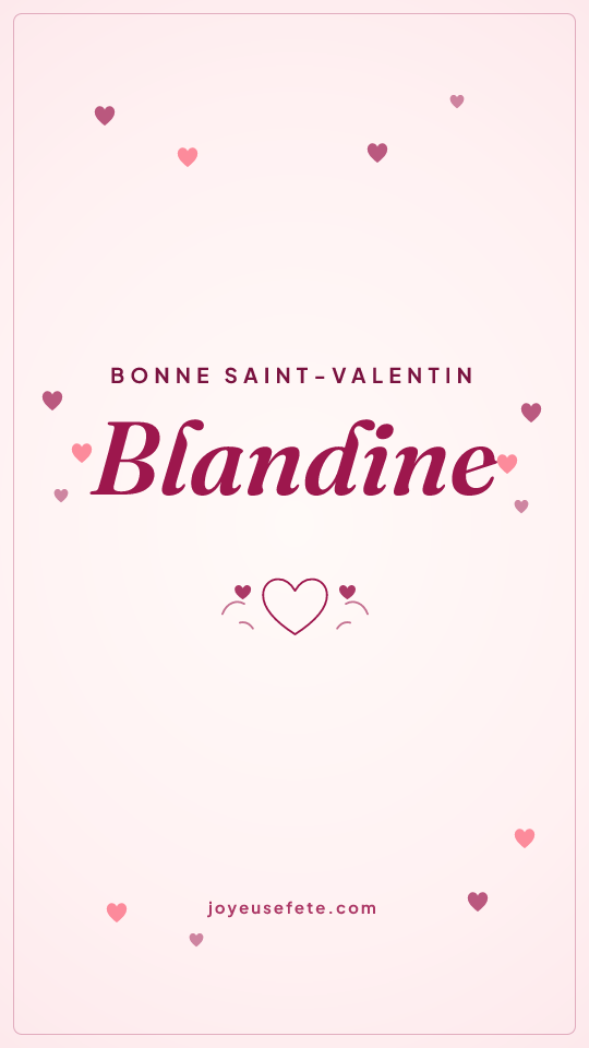 Image « Bonne Saint-Valentin Blandine » au format story
