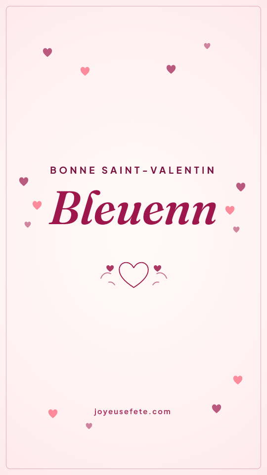Image « Bonne Saint-Valentin Bleuenn » au format story