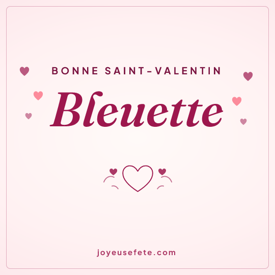 Image carrée « Bonne Saint-Valentin Bleuette » pour WhatsApp