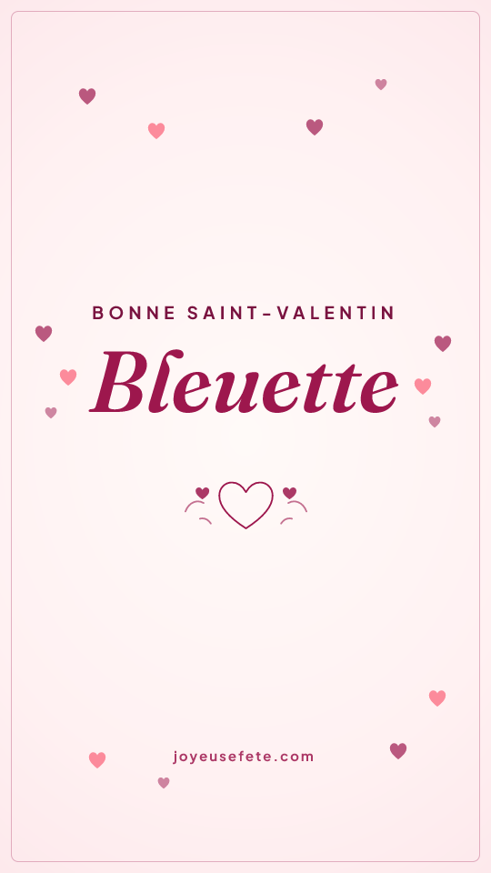 Image « Bonne Saint-Valentin Bleuette » au format story