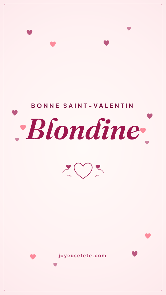 Image « Bonne Saint-Valentin Blondine » au format story