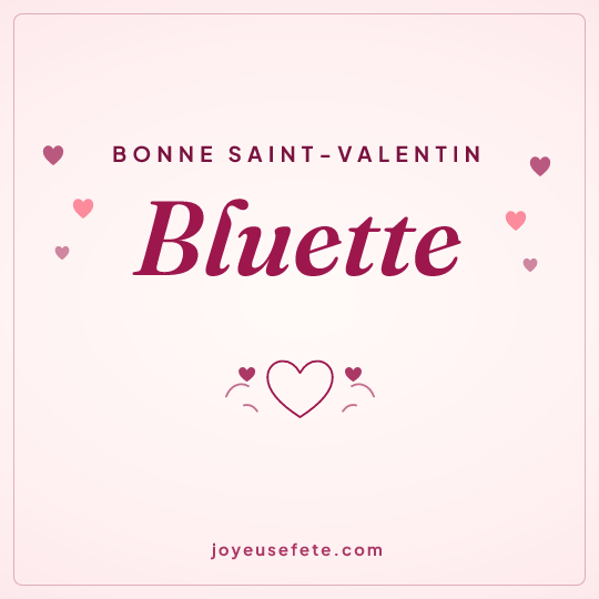 Image carrée « Bonne Saint-Valentin Bluette » pour WhatsApp