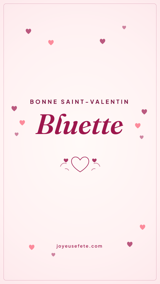 Image « Bonne Saint-Valentin Bluette » au format story