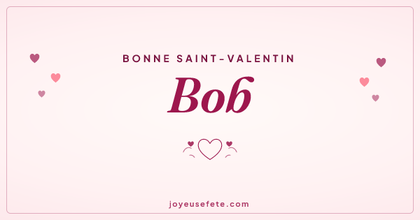 Image « Bonne Saint-Valentin Bob » au format large