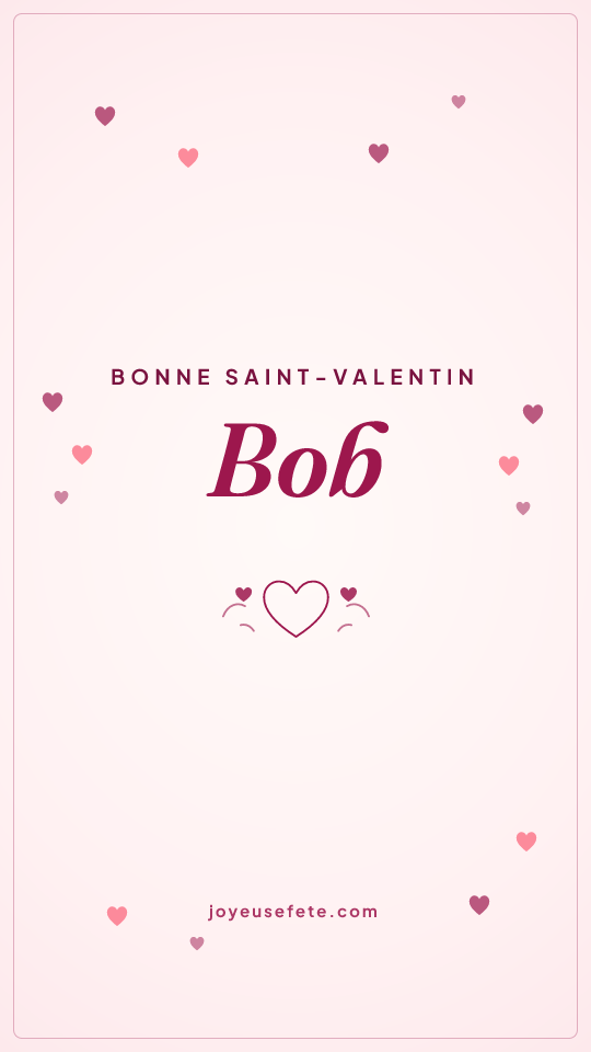 Image « Bonne Saint-Valentin Bob » au format story