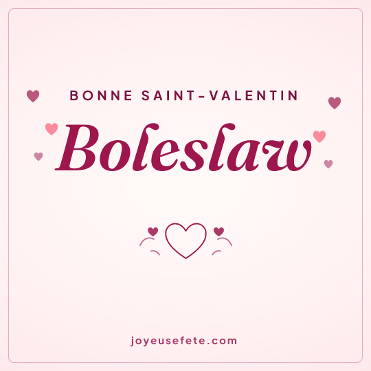 Image carrée « Bonne Saint-Valentin Boleslaw » pour WhatsApp