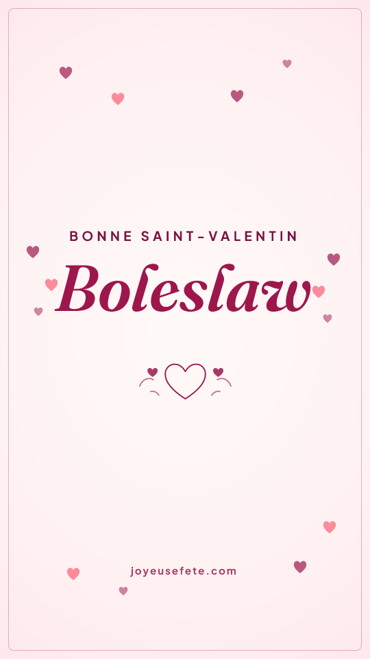 Image « Bonne Saint-Valentin Boleslaw » au format story