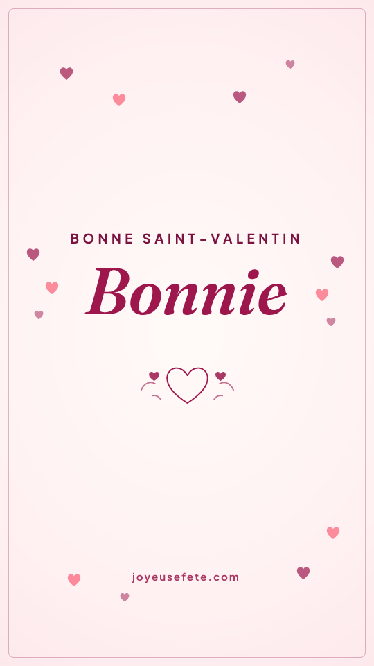 Image « Bonne Saint-Valentin Bonnie » au format story