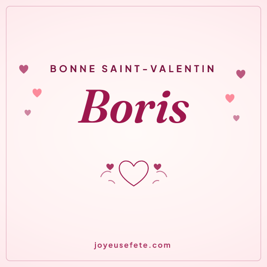 Image carrée « Bonne Saint-Valentin Boris » pour WhatsApp