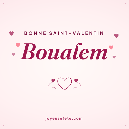 Image carrée « Bonne Saint-Valentin Boualem » pour WhatsApp