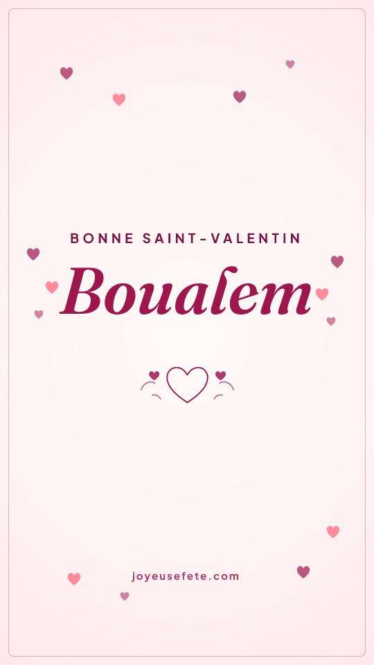 Image « Bonne Saint-Valentin Boualem » au format story