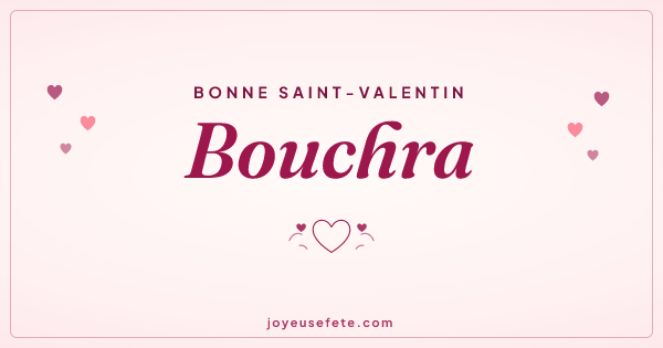 Image « Bonne Saint-Valentin Bouchra » au format large