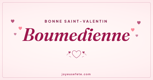 Image « Bonne Saint-Valentin Boumedienne » au format large