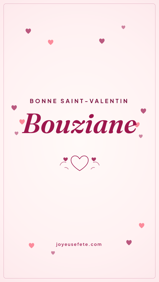 Image « Bonne Saint-Valentin Bouziane » au format story