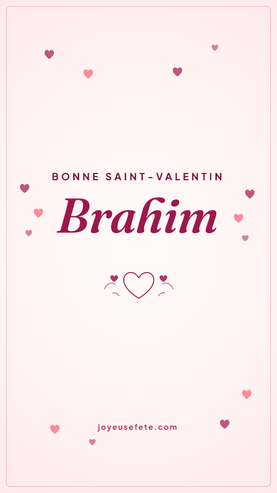 Image « Bonne Saint-Valentin Brahim » au format story