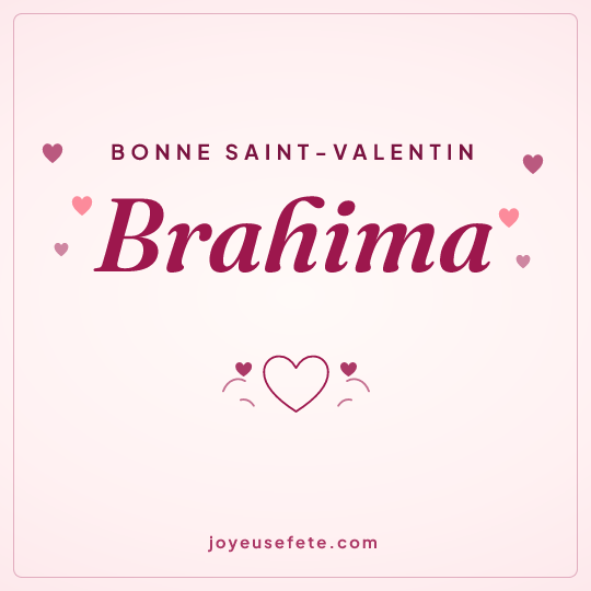 Image carrée « Bonne Saint-Valentin Brahima » pour WhatsApp