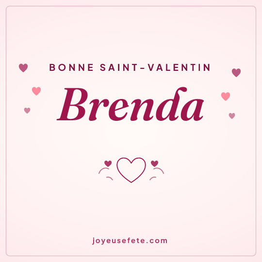 Image carrée « Bonne Saint-Valentin Brenda » pour WhatsApp