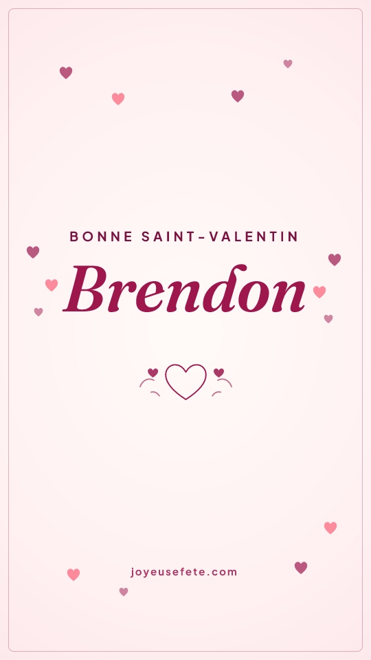 Image « Bonne Saint-Valentin Brendon » au format story