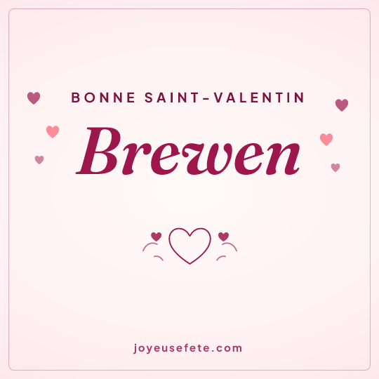 Image carrée « Bonne Saint-Valentin Brewen » pour WhatsApp