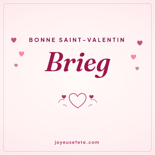 Image carrée « Bonne Saint-Valentin Brieg » pour WhatsApp