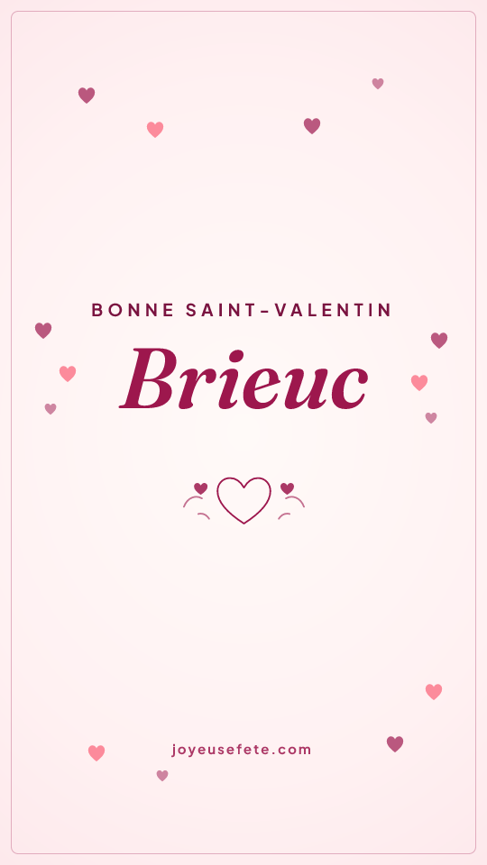 Image « Bonne Saint-Valentin Brieuc » au format story