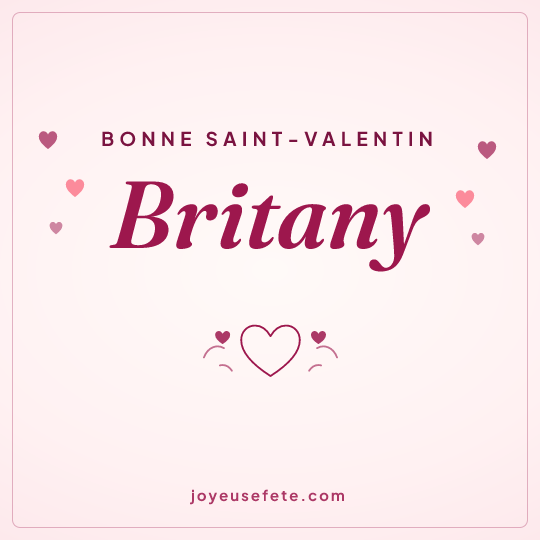 Image carrée « Bonne Saint-Valentin Britany » pour WhatsApp