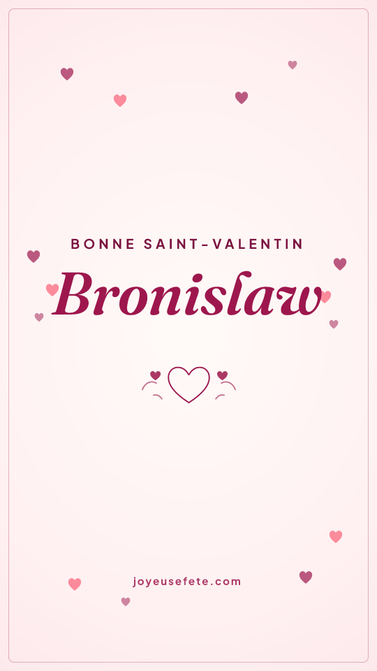 Image « Bonne Saint-Valentin Bronislaw » au format story