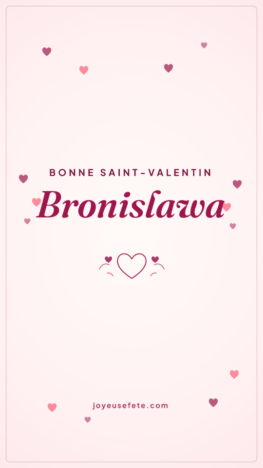 Image « Bonne Saint-Valentin Bronislawa » au format story
