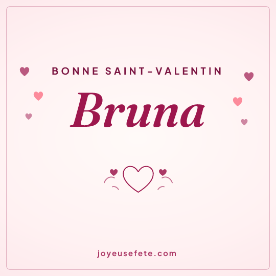 Image carrée « Bonne Saint-Valentin Bruna » pour WhatsApp