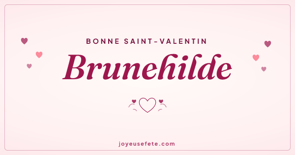Image « Bonne Saint-Valentin Brunehilde » au format large