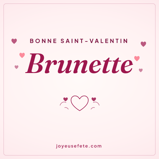 Image carrée « Bonne Saint-Valentin Brunette » pour WhatsApp