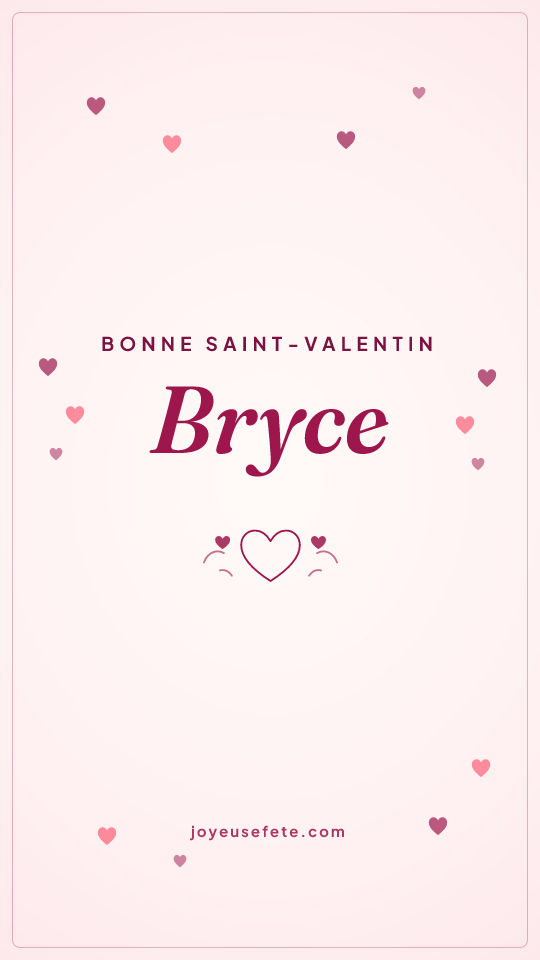 Image « Bonne Saint-Valentin Bryce » au format story