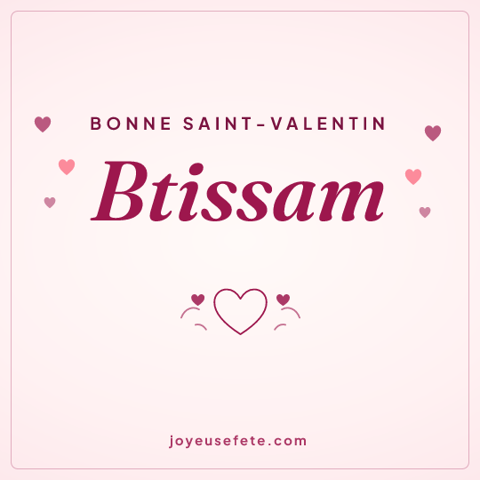 Image carrée « Bonne Saint-Valentin Btissam » pour WhatsApp