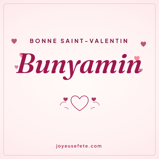 Image carrée « Bonne Saint-Valentin Bunyamin » pour WhatsApp