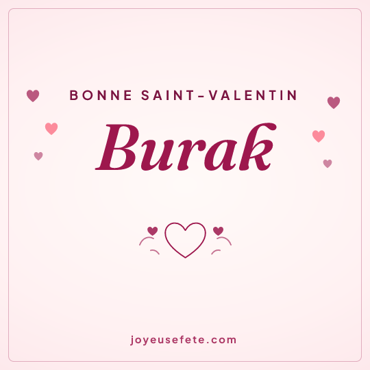 Image carrée « Bonne Saint-Valentin Burak » pour WhatsApp