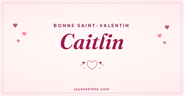 Image « Bonne Saint-Valentin Caitlin » au format large