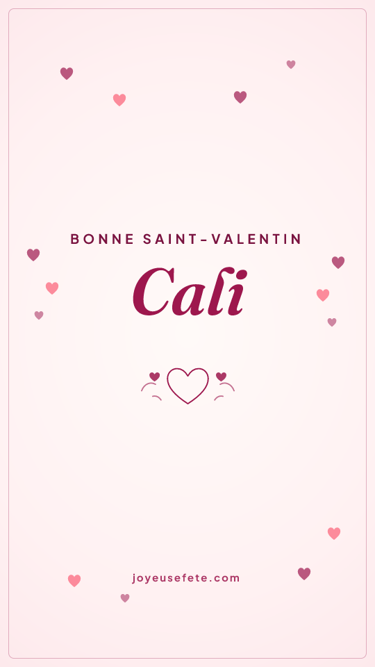 Image « Bonne Saint-Valentin Cali » au format story