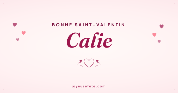 Image « Bonne Saint-Valentin Calie » au format large