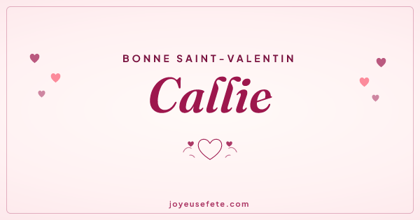 Image « Bonne Saint-Valentin Callie » au format large