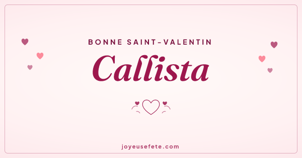 Image « Bonne Saint-Valentin Callista » au format large