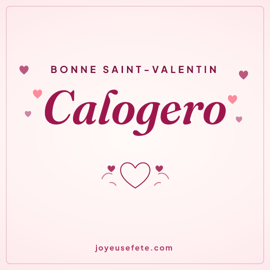 Image carrée « Bonne Saint-Valentin Calogero » pour WhatsApp