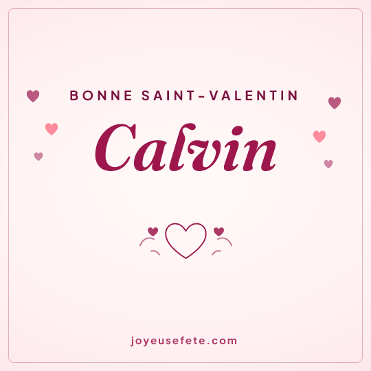 Image carrée « Bonne Saint-Valentin Calvin » pour WhatsApp