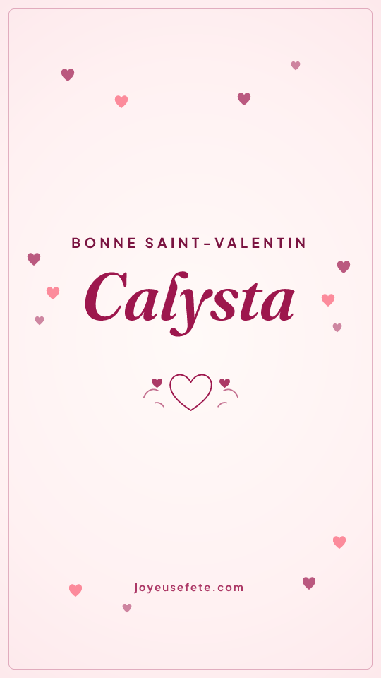 Image « Bonne Saint-Valentin Calysta » au format story