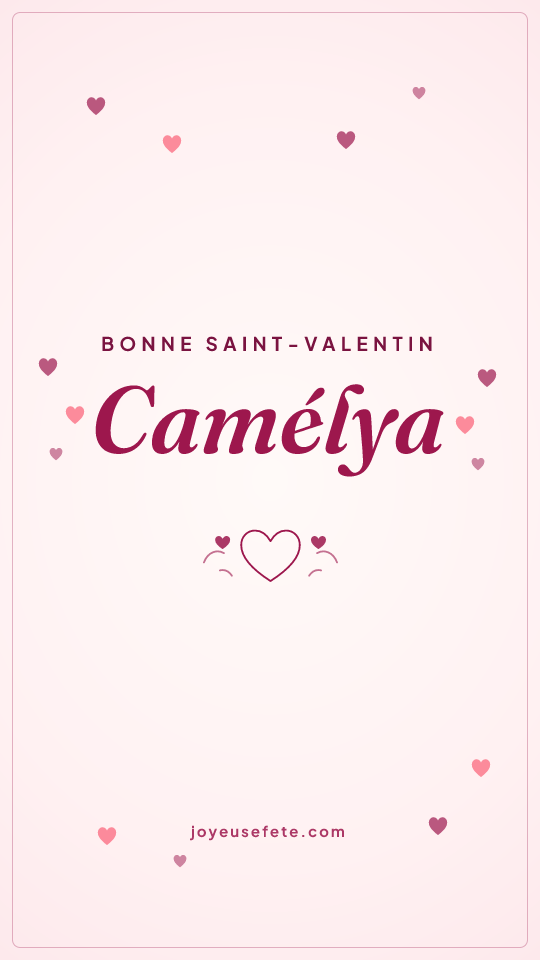 Image « Bonne Saint-Valentin Camélya » au format story