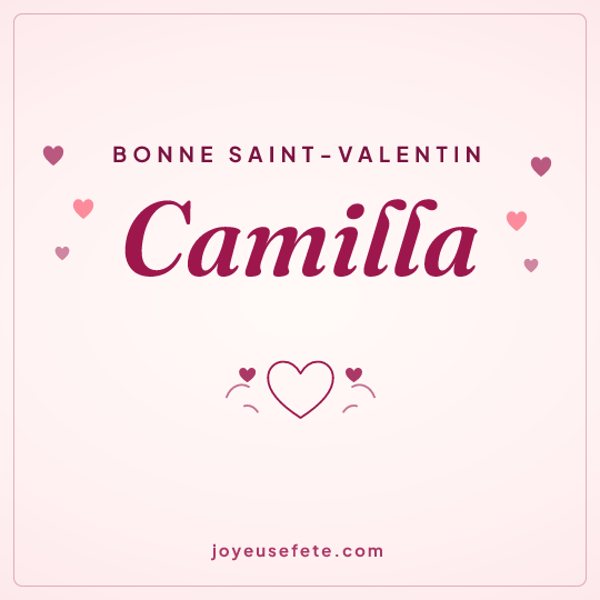 Image carrée « Bonne Saint-Valentin Camilla » pour WhatsApp