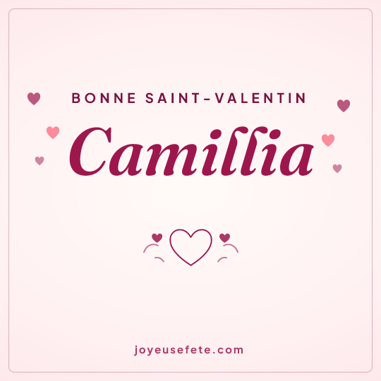 Image carrée « Bonne Saint-Valentin Camillia » pour WhatsApp