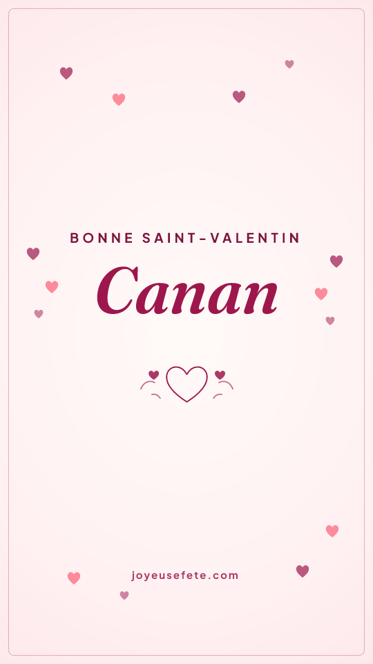 Image « Bonne Saint-Valentin Canan » au format story