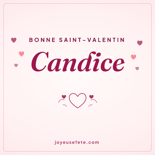 Image carrée « Bonne Saint-Valentin Candice » pour WhatsApp
