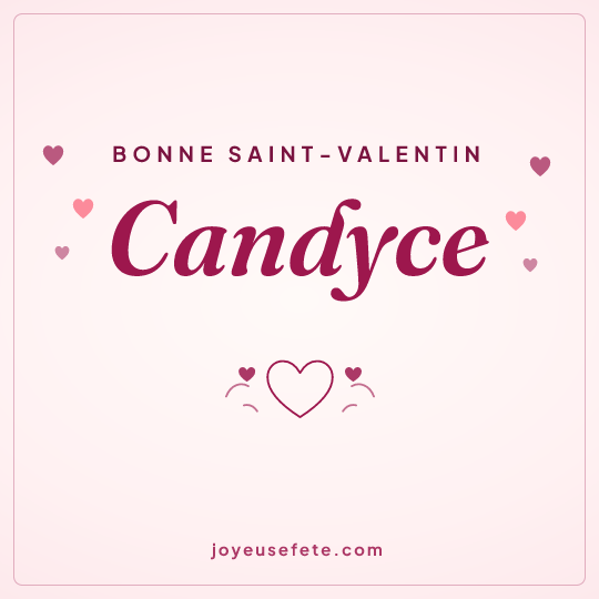 Image carrée « Bonne Saint-Valentin Candyce » pour WhatsApp