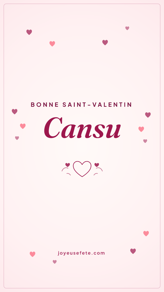 Image « Bonne Saint-Valentin Cansu » au format story